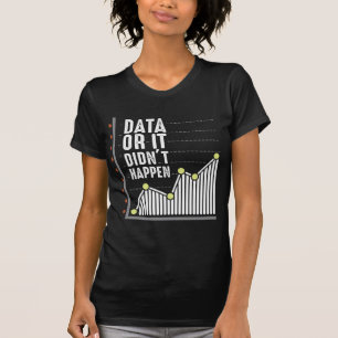 Data Nerd Behavior Analyst Statistics Scientist T-Shirt
