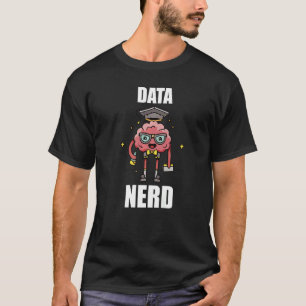 Data nerd T-Shirt