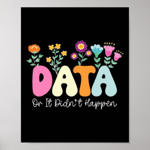 Data Or It Didn't Happen Behaviour Analyst Aby The Poster