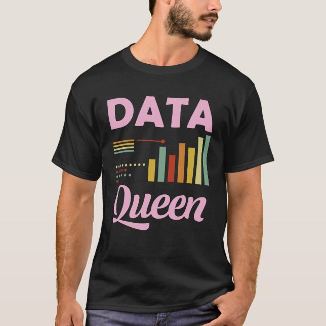 Data Queen T-Shirt (Front)