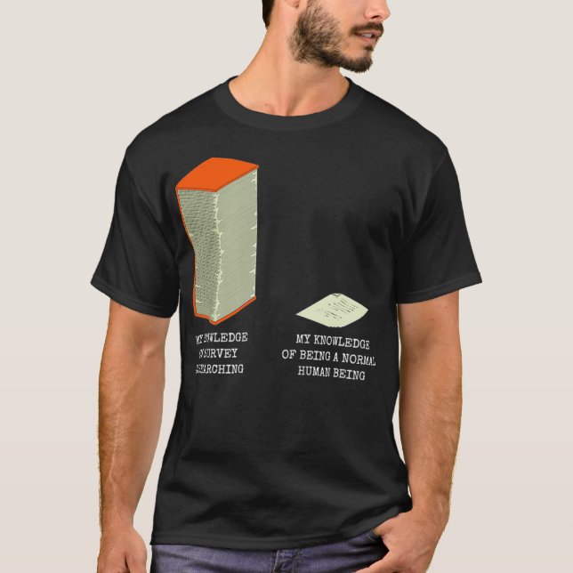 Data Researching Knowledge Meme Funny Survey Resea T-Shirt (Front)