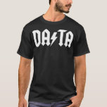 Data Rocks White Print T-Shirt<br><div class="desc">Data Rocks White Print .Come shop fashionable and comfortable Machine Learning & AI t-shirts! Visit us now and discover something that's perfect for you. Don't miss out!</div>