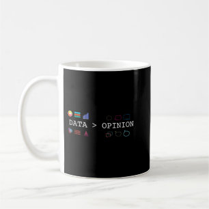 Data Science and Statistics - Data is Greater than Coffee Mug