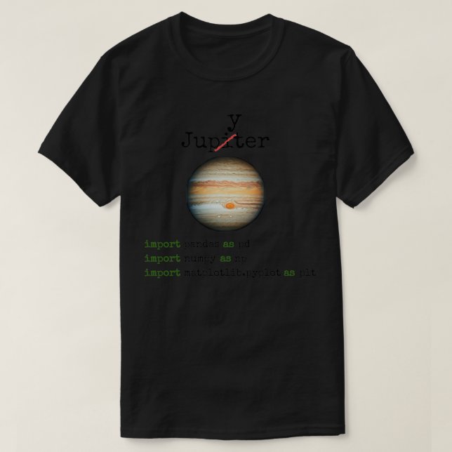 Data science Python programming numpy pandas matpl T-Shirt (Design Front)