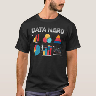 Data Science Scientist Data Analyst Researcher Dat T-Shirt