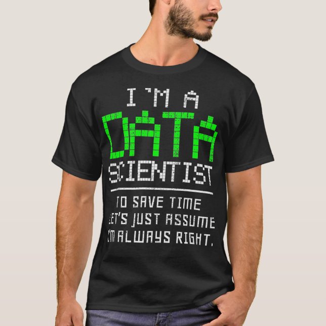 Data Science Scientist Math Computer Statistics Pr T-Shirt (Front)