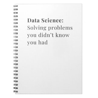 Data Science Solving Problems Notebook