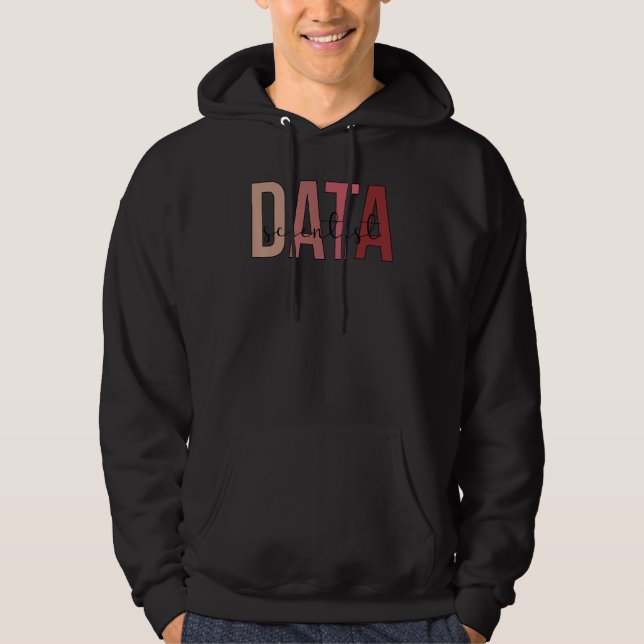 Data Scientist Boho Data Science Data Scientists Hoodie (Front)