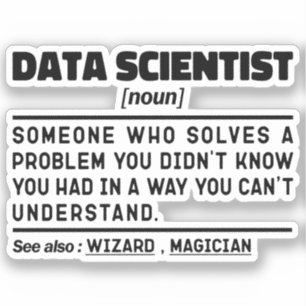 Data Scientist Noun Statistician Quote Funny Quote
