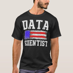 Data Scientist Practiced Data Science Mining Analy T-Shirt
