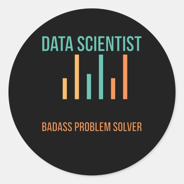 Data Scientist Problem Solver Data Science Classic Round Sticker (Front)
