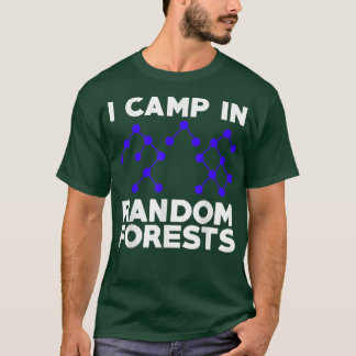 Data Scientist Random Forest Data Science Mining A T-Shirt