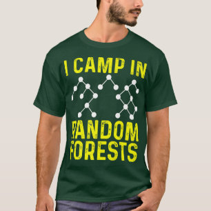 Data Scientist Random Forest Data Science Mining A T-Shirt