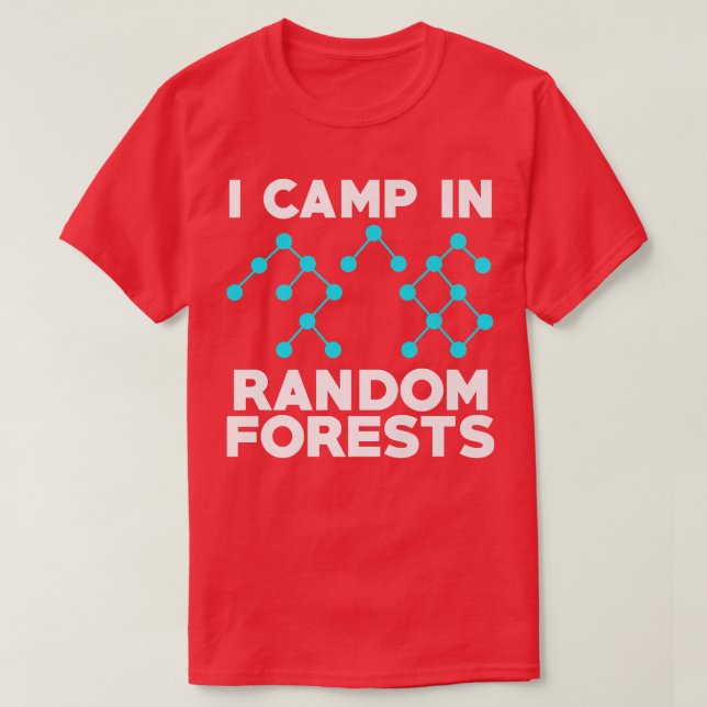 Data Scientist Random Forest Data Science Mining A T-Shirt (Design Front)