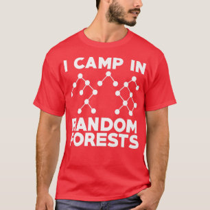 Data Scientist Random Forest Data Science Mining A T-Shirt
