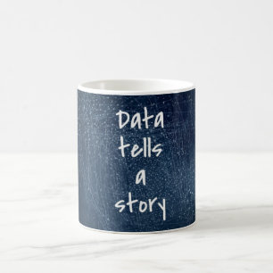 Data Tells a Story - Geek Mug