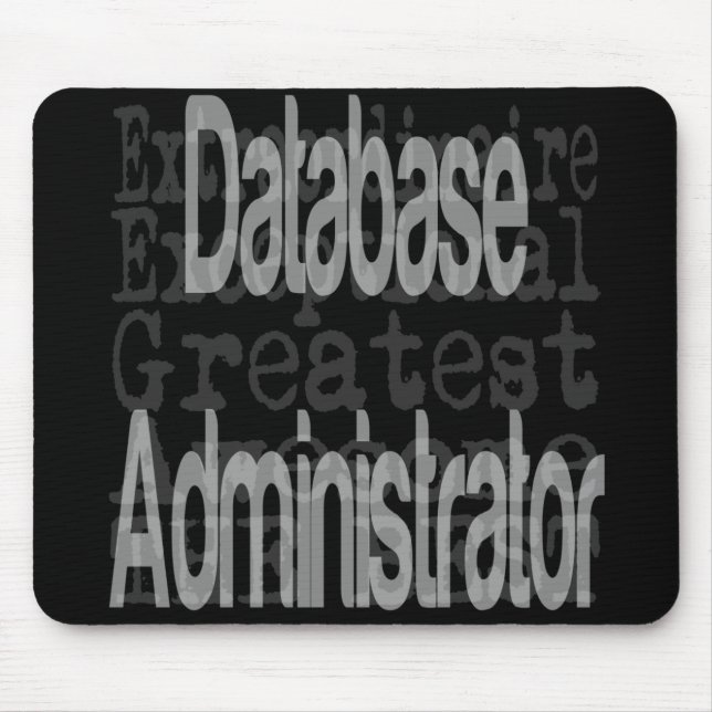 Database Administrator Extraordinaire Mouse Pad (Front)