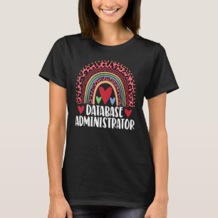 Database Administrator Rainbow  Leopard Rainbow Lo T-Shirt