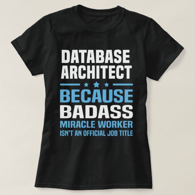Database Architect T-Shirt (Design Front)