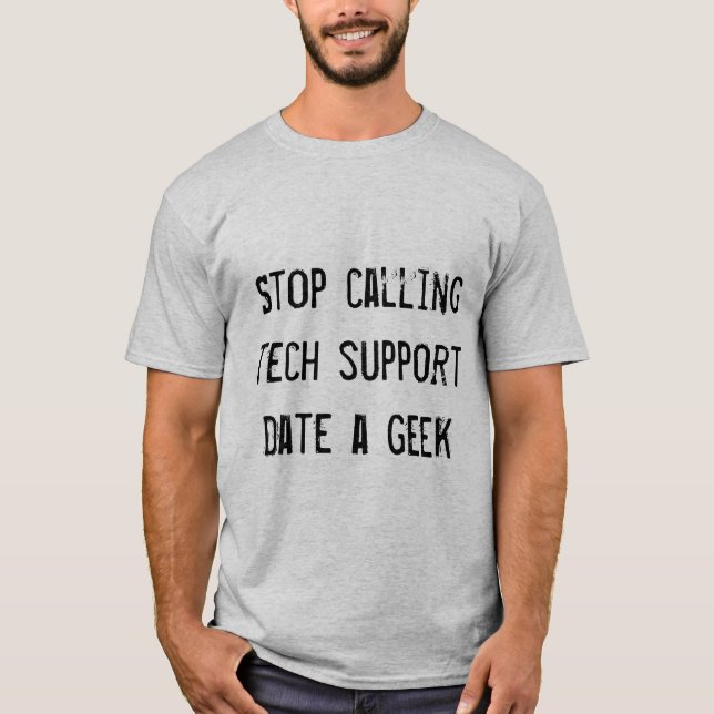 Date a geek T-Shirt (Front)