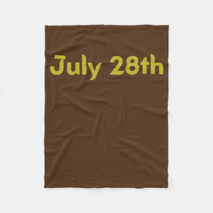 Date July 28th Fleece Blanket