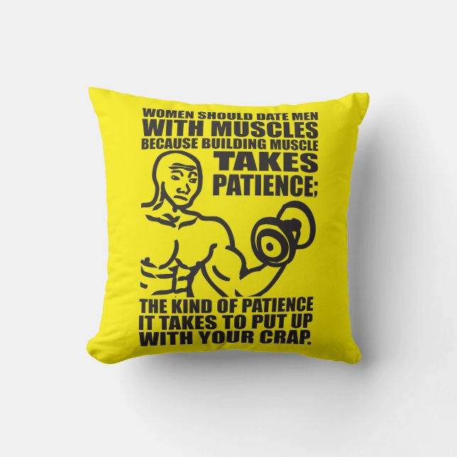 Date Men With Muscles - Funny Bodybuilding Cushion (Front)