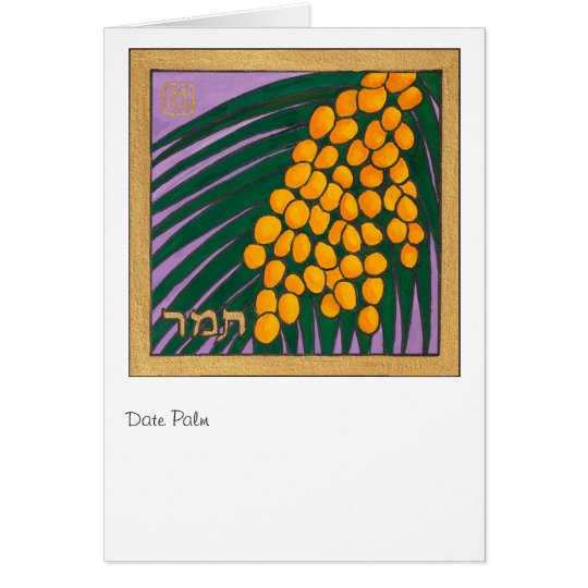 Date Palm for Phyllis Ellis! Card