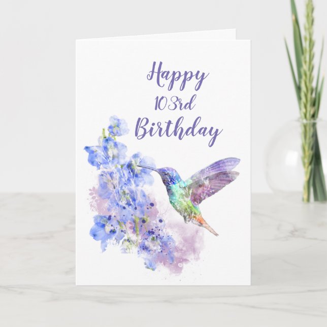 Dated 103rd Birthday Hummingbird Bird Delphiniums Card (Front)