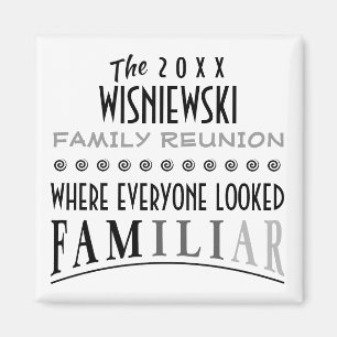 DATED FUNNY FAMILY REUNION GIFT KEEPSAKE MAGNET