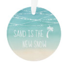 Dated Tropical Sand is the New Snow 1st Christmas