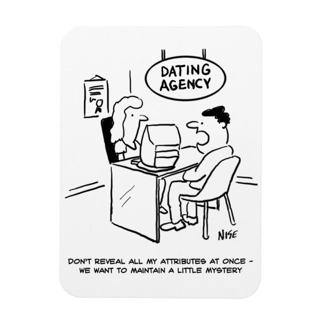 Dating Agency - don't reveal all attributes. Funny Magnet (Vertical)