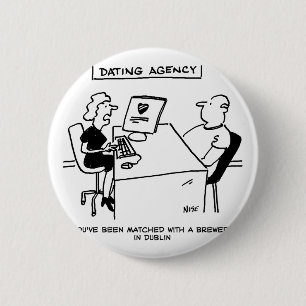 Dating Agency Matches with a Brewery 6 Cm Round Badge