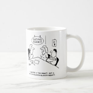 Dating Agency - Mr Right Coffee Mug