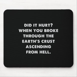 Dating Humour Did It Hurt Halloween Meme Mouse Pad