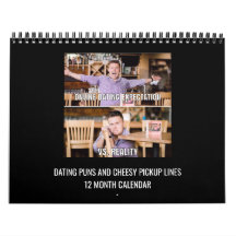 Dating Puns & Cheesy Pickup Lines 12 mo Calendar