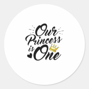 Daughter 1st Birthday Moms Dads Princess Classic Round Sticker