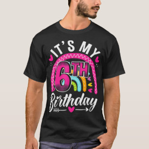 Daughter 6th Birthday for 6 year old girlie T-Shirt