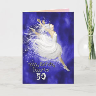 Daughter age 50, leaping ballerina birthday card