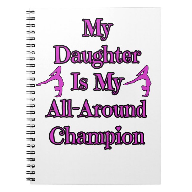 Daughter All-Around Gymnastics Champion Notebook (Front)
