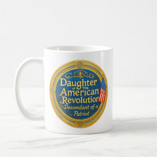 Daughter American Revolution Descendant Patriot Coffee Mug