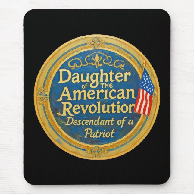 Daughter American Revolution Descendant Patriot  Mouse Pad (Front)
