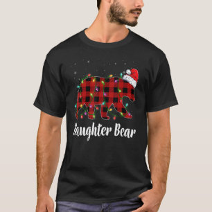 Daughter Bear Buffalo Red Plaid Matching Family Ch T-Shirt