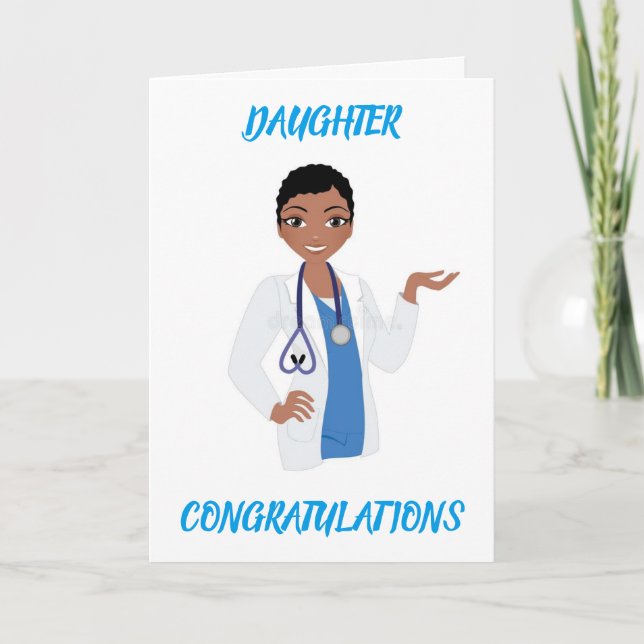 ***DAUGHTER*** BECOMES DOCTOR SO PROUD CARD (Front)