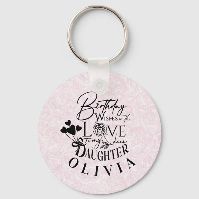 Daughter  Birthday Calligraphy Custom Name  Modern Key Ring (Front)