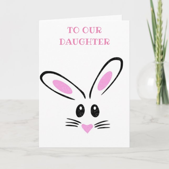 ***DAUGHTER*** BUNNY SAYS "HAPPY EASTER" CARD (Front)