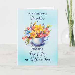 Daughter Cup of Joy and Flowers on Mothers Day Card