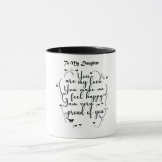 Daughter Gift - To my daughter Mug