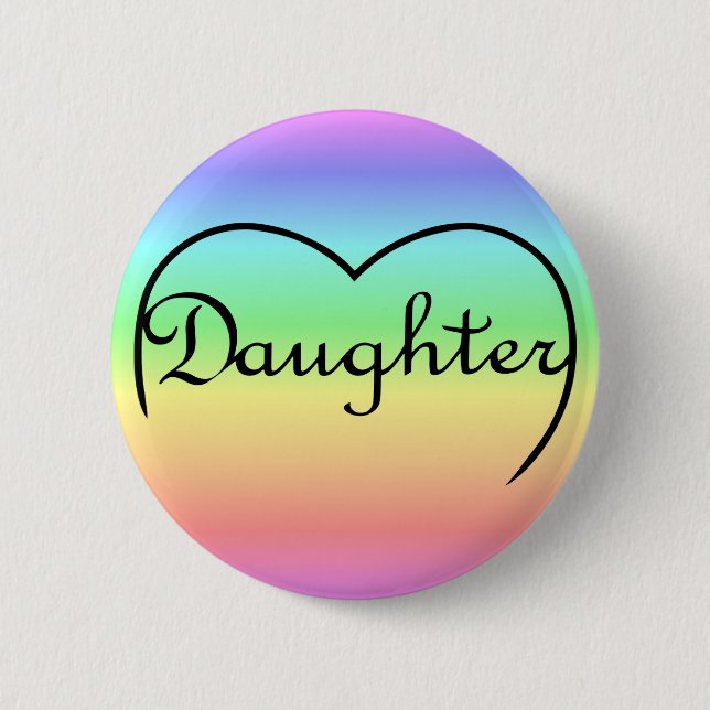 daughter heart rainbow 6 cm round badge (Front)