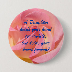 Daughter hold your hand Heart Forever buttons Rose