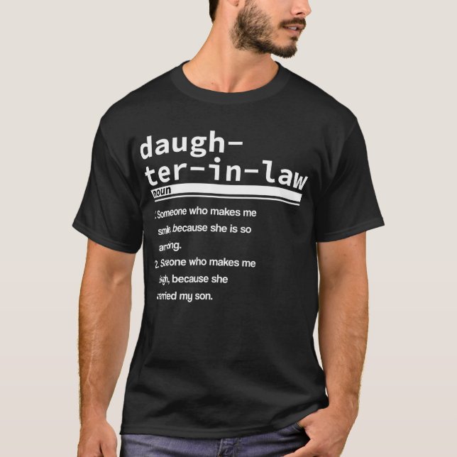 Daughter-in-law Definition Funny Parent Saying Mas T-Shirt (Front)
